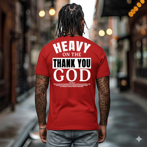 HEAVY ON THE "THANK YOU GOD"